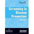 Screening in Disease Prevention: What Works? (European Observatory on Health Systems and Policies) by  Walter W. Holland and Susie Stewart