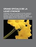 Grans oficials de la Legió d'Honor: Aleksandr Vasilevski, Alexander Archer Vandegrift, Ernest King, Konstantín Rokossovski (Catalan Edition)