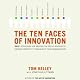 The Ten Faces of Innovation