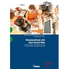 Heranwachsen mit dem Social Web: Zur Rolle von Web 2.0-Angeboten im Alltag von Jugendlichen und jungen Erwachsenen