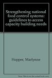 Strengthening national food control systems : guidelines to assess capacity building needs