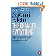 This Changes Everything: Capitalism vs. the Climate