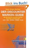 Der Discounter Marken-Guide: Die bekannten Marken hinter No-Name-Artikeln bei Aldi, Lidl, Norma, Penny, Plus