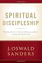 Spiritual Discipleship: Principles of Following Christ for Every Believer