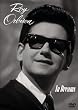 Roy Orbison: In Dreams