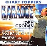 Josh Groban: You Raise Me Up/You're Still You