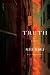 Truth: A Novel Truth: A Novel