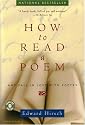 How to Read a Poem: And Fall in Love with Poetry