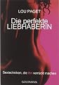 Die perfekte Liebhaberin. Sextechniken, die ihn verrückt machen.