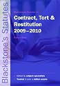 Blackstone's Statutes on Contract, Tort and Restitution  2009-2010 (Blackstone's Statute Series)