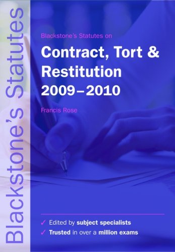 Blackstone's Statutes on Contract, Tort and Restitution  2009-2010 (Blackstone's Statute Series) by Francis Rose