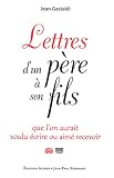 Lettres d'un p�re � son fils que l'on aurait voulu �crire ou aim� recevoir