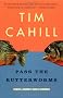Pass the Butterworms: Remote Journeys Oddly Rendered (Vintage Departures)