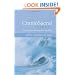 The Discovery and Practice of Craniosacral Therapy