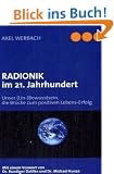RADIONIK im 21. Jahrhundert: Unser (Un-)Bewusstsein, die Br�cke zum positiven Lebens-Erfolg