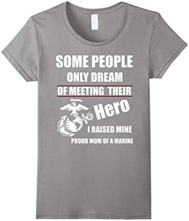 Women's I Raised My Hero Proud Us Marine Military Mom T Shirt Medium Slate