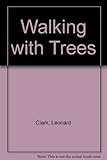 Walking with trees