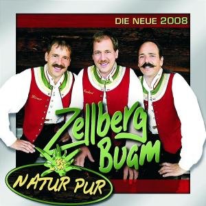 Zellberg Buam - Natur Pur - Zortam Music