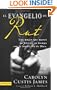 El Evangelio de Rut: Una mujer que marco un hito en su tiempo con la bendicion de Dios (Spanish Edition)