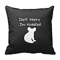 Carl Bing Trendy Dont Worry Im Koalafied Funny Quote Koala Pillow Case