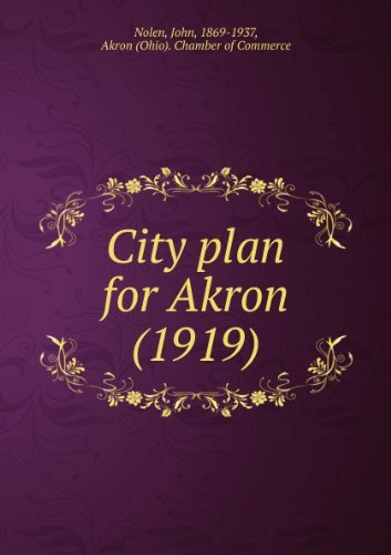 City plan for Akron, prepared for Chamber of commerce [FACSIMILE]