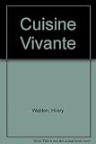 Cuisine vivante : the international encyclopedia of new cuisine