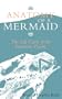 Anatomy of a Mermaid: The Life Cycle of the Feminine Psyche