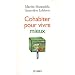 Cohabiter pour vivre mieux