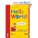 Hello World!: Programmieren f�r Kids und andere Anf�nger