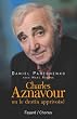 Charles Aznavour : Ou le destin apprivois�