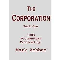 The Corporation - Part One