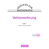 Br�cken zur Mathematik: Band 3 - Vektorrechnung: Sch�lerbuch mit CD-ROM
