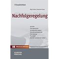 Handelsblatt Mittelstands-Bibliothek. Gesamtwerk in 12 B�nden: Nachfolgeregelung
