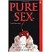 Pure Sex: WITH "Bet" AND "Slow Hand" AND "Crib"