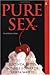 Pure Sex (Aphrodisia)