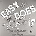 Easy Does It