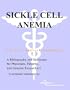Sickle Cell Anemia - A Bibliography and Dictionary for Physicians, Patients, and Genome Researchers