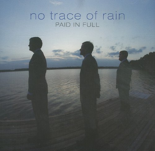 Paid In Full - No Trace Of Rain - Zortam Music