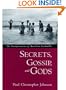 Secrets, Gossip, and Gods: The Transformation of Brazilian Candombl�