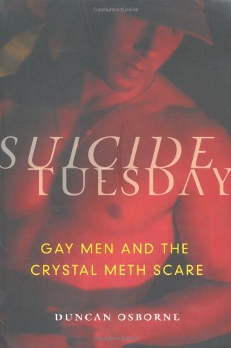 Suicide Tuesday: Gay Men and the Crystal Meth Scare