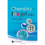 The Chemistry of Inkjet Inks ~ Shlomo Magdassi