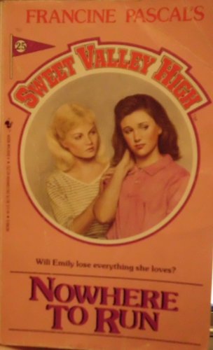 Nowhere to Run (Sweet Valley High, No.25)