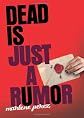 Dead Is Just a Rumor