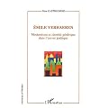 Emile Verhaeren Modernisme et Identit� Generique Dans l'Oeuvre Poetique