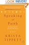 Speaking of Faith: Why Religion Matters--and How to Talk About It