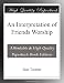 An Interpretation of Friends Worship