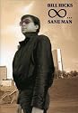 Bill Hicks - Sane Man