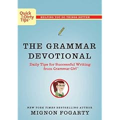 【クリックで詳細表示】The Grammar Devotional： Daily Tips for Successful Writing from Grammar Girl (Quick ＆ Dirty Tips) [ペーパーバック]