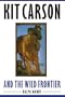 Kit Carson and the Wild Frontier
