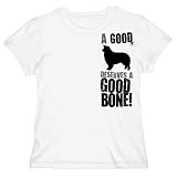 T-Shirt Woman White A Good Border Collie Deserves A Good Bone Dog